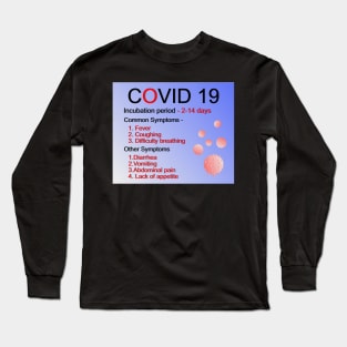 Symptoms of COVID 19 Long Sleeve T-Shirt